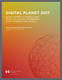 Digital Planet 2017 How Competitiveness and Trust in Digital Economies Vary Across the World