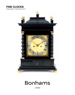 Fine Clocks Wednesday 10 December 2014 Bonhams 1793 Limited Bonhams 1793 Ltd Directors Bonhams UK Ltd Directors Registered No