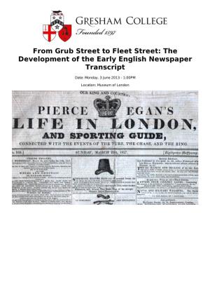 From Grub Street to Fleet Street: the Development of the Early English Newspaper Transcript