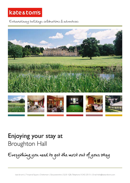 Enjoying Your Stay at Broughton Hall