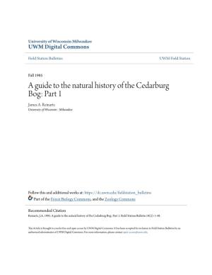 A Guide to the Natural History of the Cedarburg Bog: Part 1 James A