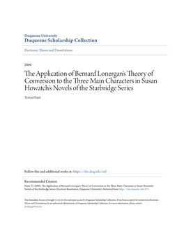 The Application of Bernard Lonergan's Theory of Conversion to the Three Main Characters in Susan Howatch's Novels of the Starbridge Series Teresa Hunt