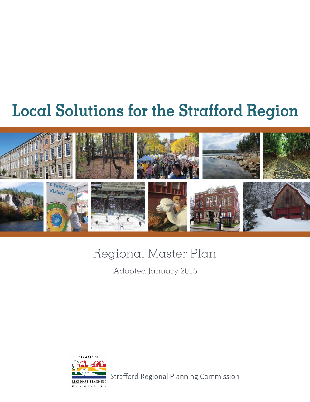 Local Solutions for the Strafford Region
