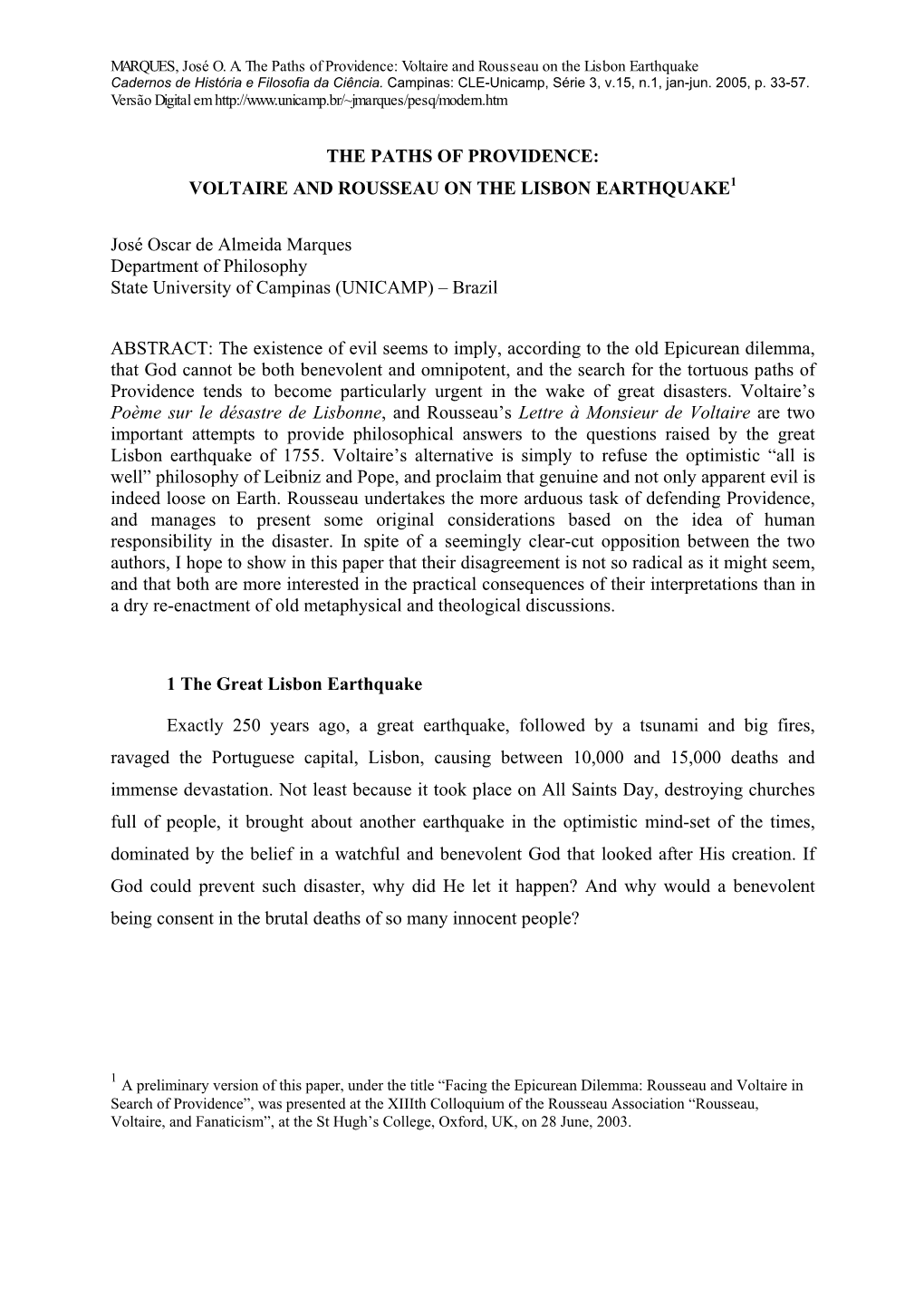 The Paths of Providence: Voltaire and Rousseau on the Lisbon Earthquake Cadernos De História E Filosofia Da Ciência