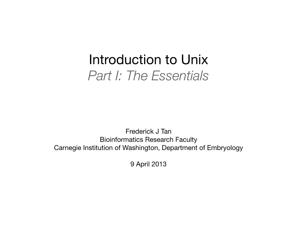 Introduction to Unix Part I: the Essentials