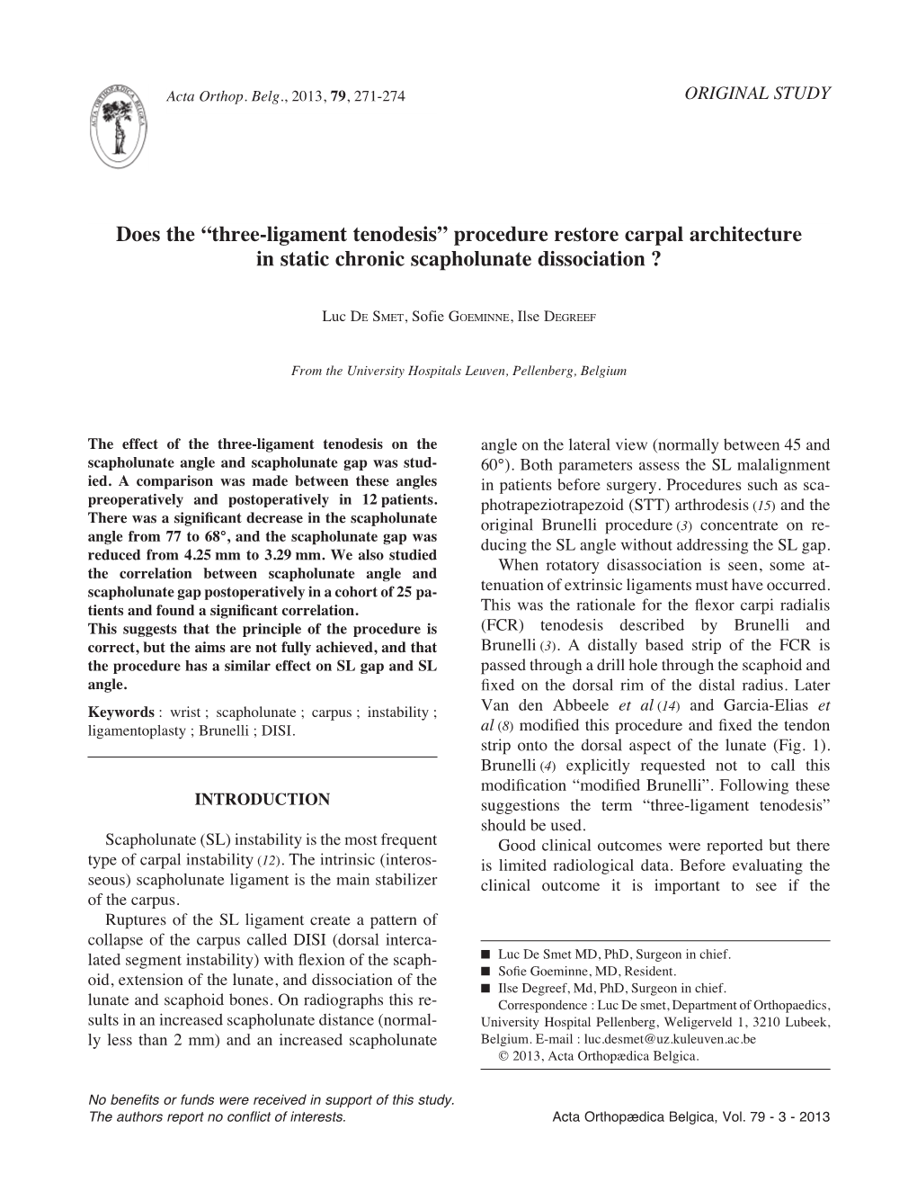 Three-Ligament Tenodesis” Procedure Restore Carpal Architecture in Static Chronic Scapholunate Dissociation ?