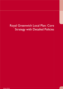 Royal Greenwich Local Plan: Core Strategy with Detailed Policies