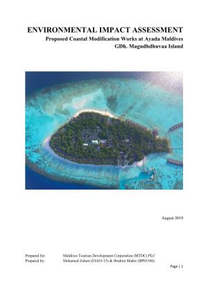 ENVIRONMENTAL IMPACT ASSESSMENT Proposed Coastal Modification Works at Ayada Maldives Gdh