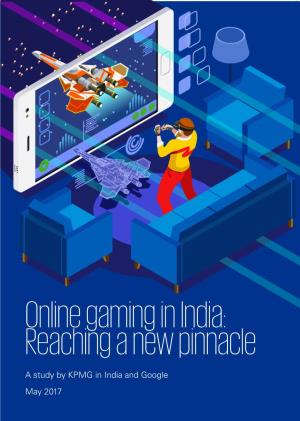 Online Gaming in India: Reaching a New Pinnacle