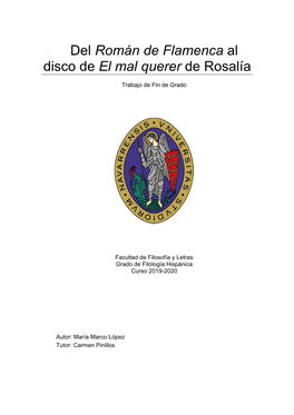 Del Román De Flamenca Al Disco De El Mal Querer De Rosalía