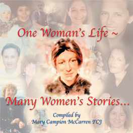 One Woman's Life, Many Women's Stories