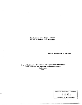 HALL of RECORDS LIBRARY 021931 ANNAPOLIS, MARYLAND Publications of the Baltimore City Archives, No