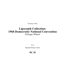 1968 Democratic National Convention Chicago, Illinois