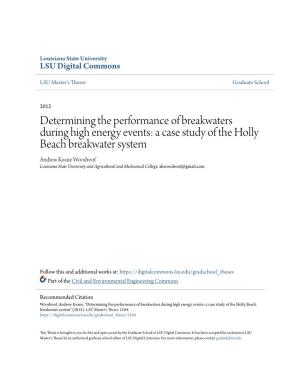 A Case Study of the Holly Beach Breakwater System Andrew Keane Woodroof Louisiana State University and Agricultural and Mechanical College, Akwoodroof@Gmail.Com
