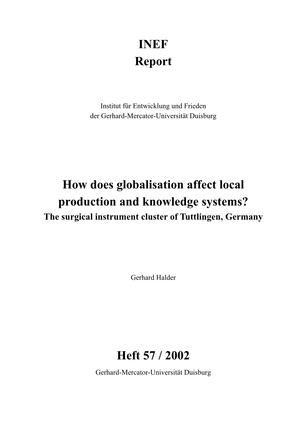 How Does Globalisation Affect Local Production and Knowledge Systems? the Surgical Instrument Cluster of Tuttlingen, Germany