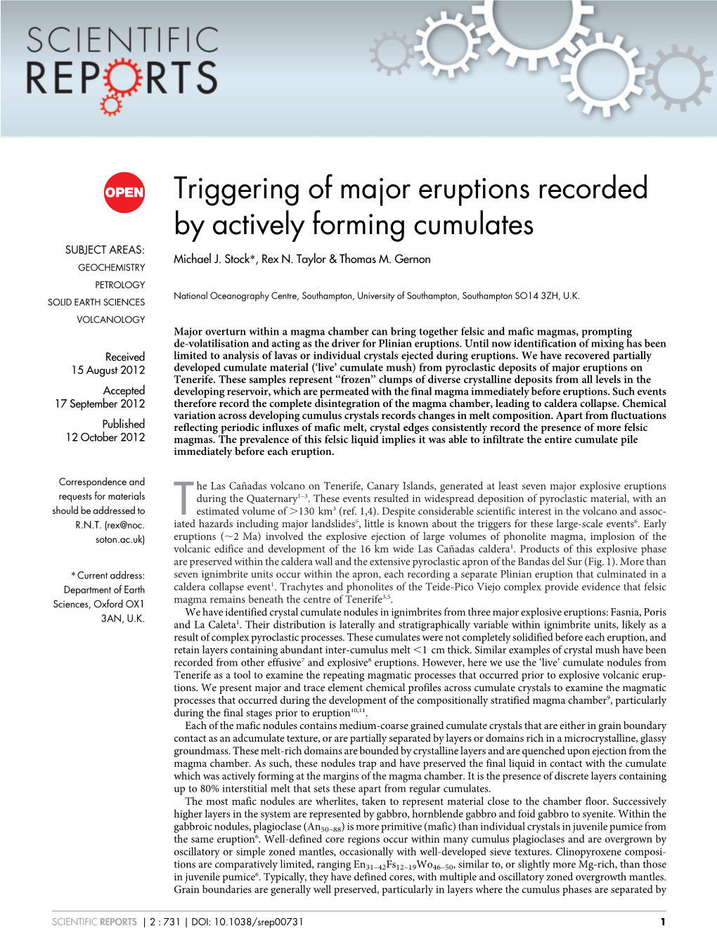 Triggering of Major Eruptions Recorded by Actively Forming Cumulates SUBJECT AREAS: Michael J