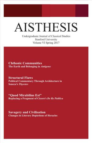 AISTHESIS Undergraduate Journal of Classical Studies Stanford University Volume VI Spring 2017