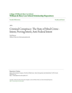 CRIMINAL CONSPIRACY: the STATE of MIND CRIME-INTENT, PROVING INTENT, and ANTI-FEDERAL Intentt