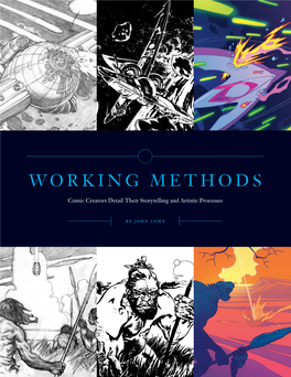 Working Methods Puts the Minds of Comic Artists Punder Themicroscope, Highlighting the Intricacies of the Creative Process, Step-By-Step