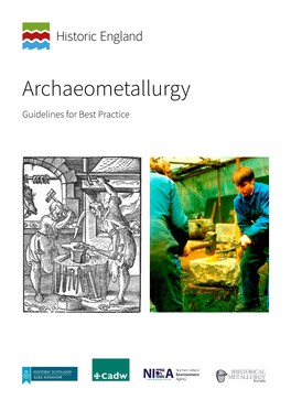 Archaeometallurgy Guidelines for Best Practice Summary