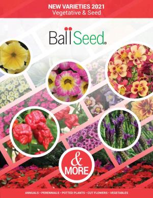 NEW VARIETIES 2021 Vegetative & Seed