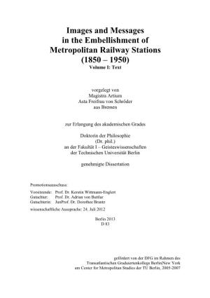 Images and Messages in the Embellishment of Metropolitan Railway Stations (1850 – 1950) Volume I: Text