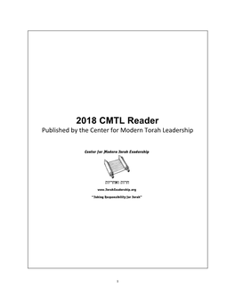 2018 CMTL Reader Published by the Center for Modern Torah Leadership