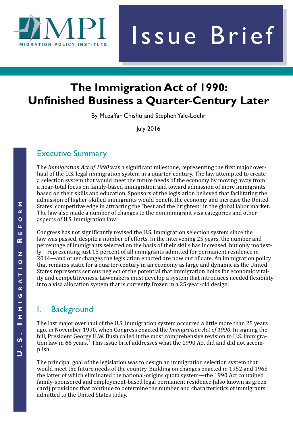 The Immigration Act of 1990: Unfinished Business a Quarter-Century Later by Muzaffar Chishti and Stephen Yale-Loehr