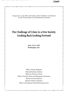 The Challenge of Crime in a Free Society: Looking Back Looking Forward