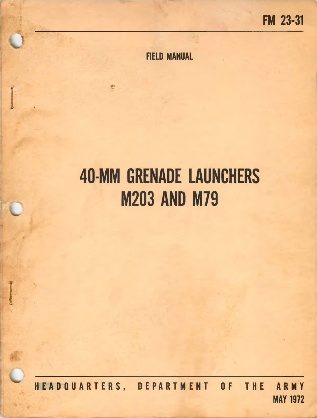FM 23-31, 40Mm Grenade Launchers M203 And