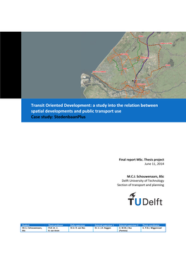 Transit Oriented Development: a Study Into the Relation Between Spatial Developments and Public Transport Use Case Study: Stedenbaanplus