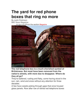 The Yard for Red Phone Boxes That Ring No More by Justin Parkinson BBC News Magazine 24 April 2015From the Section Magazine