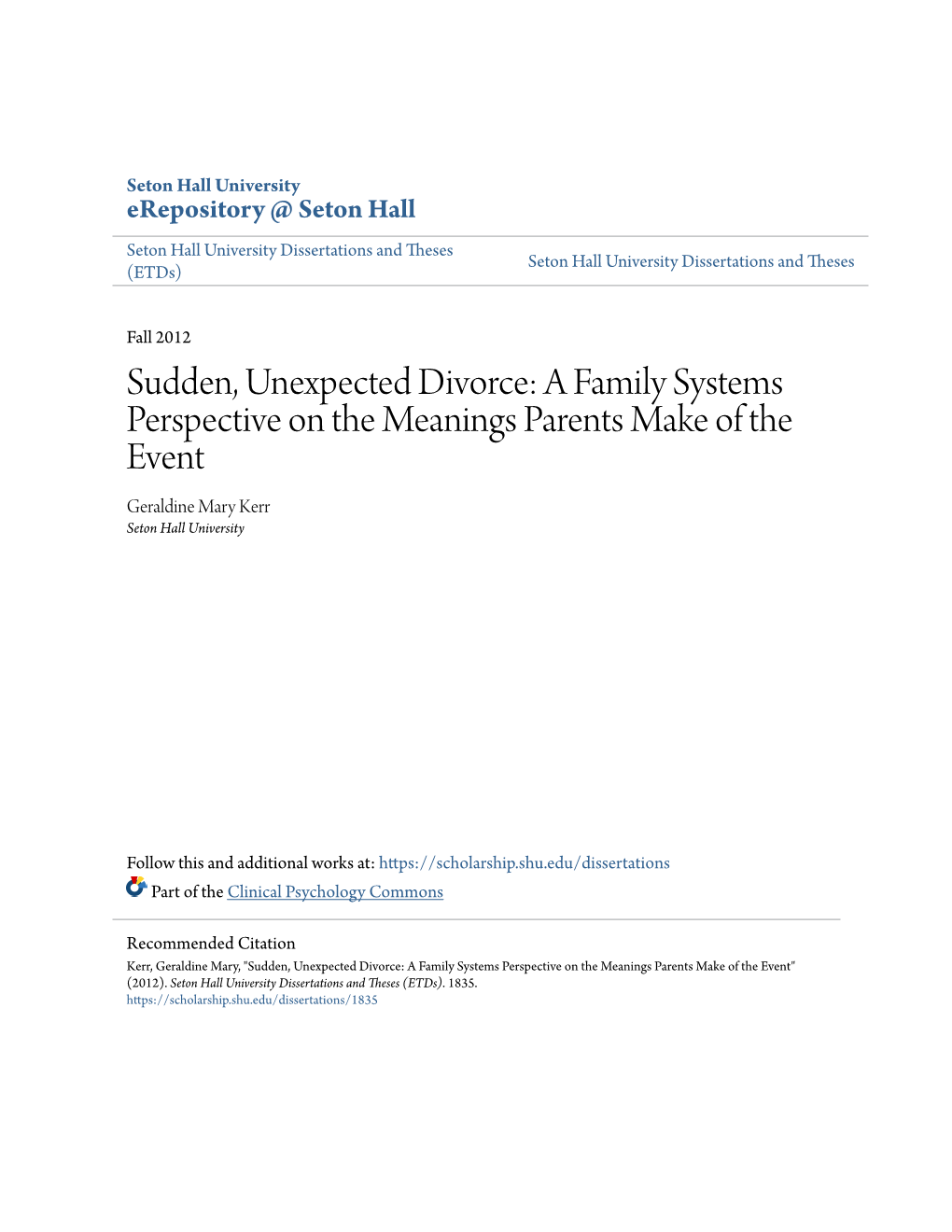 Sudden, Unexpected Divorce: a Family Systems Perspective on the Meanings Parents Make of the Event Geraldine Mary Kerr Seton Hall University