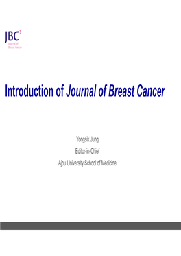 Introduction of Journal of Breast Cancer