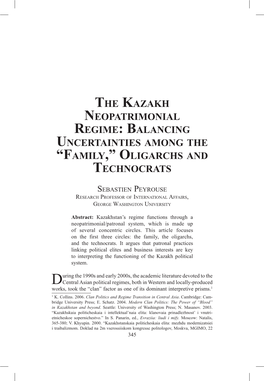 The Kazakh Neopatrimonial Regime: Balancing Uncertainties Among the “Family,” Oligarchs and Technocrats