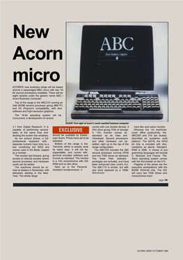 New Acorn Micro ACORN�S New Business Range Will Be Based Around a Repackaged BBC Micro with Two 16- Bit Second Processors Available