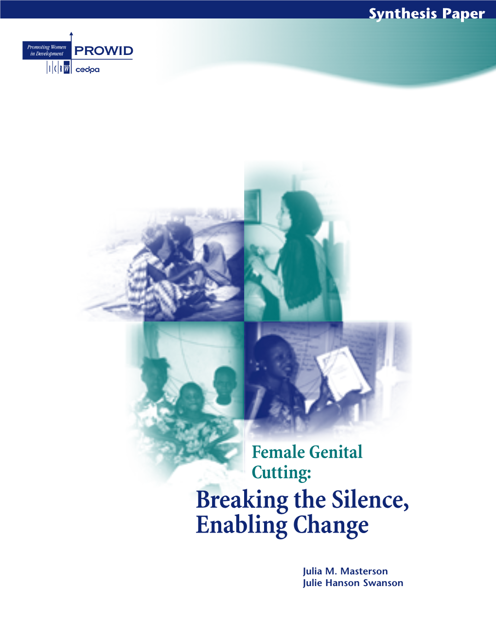 Female Genital Cutting: Breaking the Silence, Enabling Change