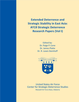 Extended Deterrence and Strategic Stability in East Asia: AY19 Strategic Deterrence Research Papers (Vol I)