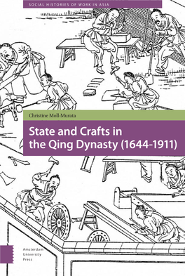 State and Crafts in the Qing Dynasty (1644-1911) State and Crafts in the Qing Dynasty (1644-1911) Social Histories of Work in Asia