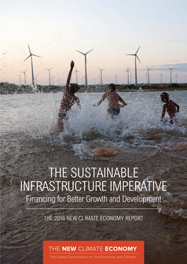 THE SUSTAINABLE INFRASTRUCTURE IMPERATIVE Financing for Better Growth and Development