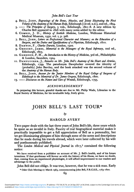 JOHN BELL's LAST TOUR* by HAROLD AVERY THIS Paper Deals with the Last Three Years Ofjohn Bell's Life, Three Years Which He Spent As an Invalid in Italy