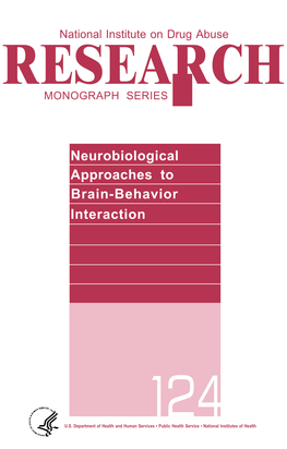 Neurobiological Approaches to Brain-Behavior Interaction,” Held on September 5-6, 1990, in Bethesda, MD