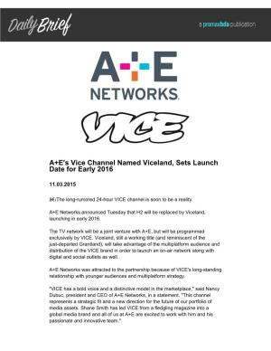 A+E's Vice Channel Named Viceland, Sets Launch Date for Early 2016