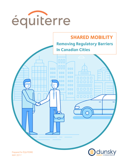 SHARED MOBILITY Removing Regulatory Barriers in Canadian Cities