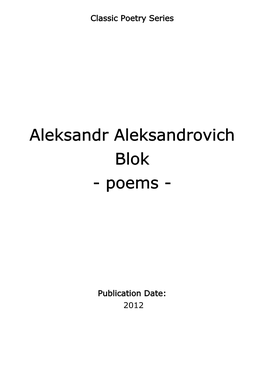 Aleksandr Aleksandrovich Blok - Poems