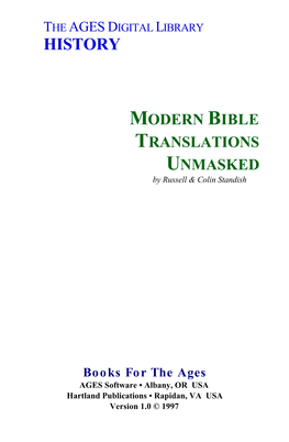 MODERN BIBLE TRANSLATIONS UNMASKED by Russell & Colin Standish