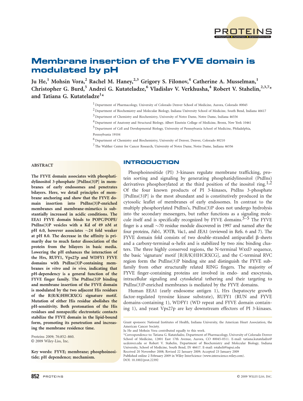 Membrane Insertion of the FYVE Domain Is Modulated by Ph Ju He,1 Mohsin Vora,2 Rachel M
