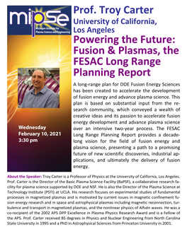 Prof. Troy Carter Powering the Future: Fusion & Plasmas, the FESAC Long Range Planning Report