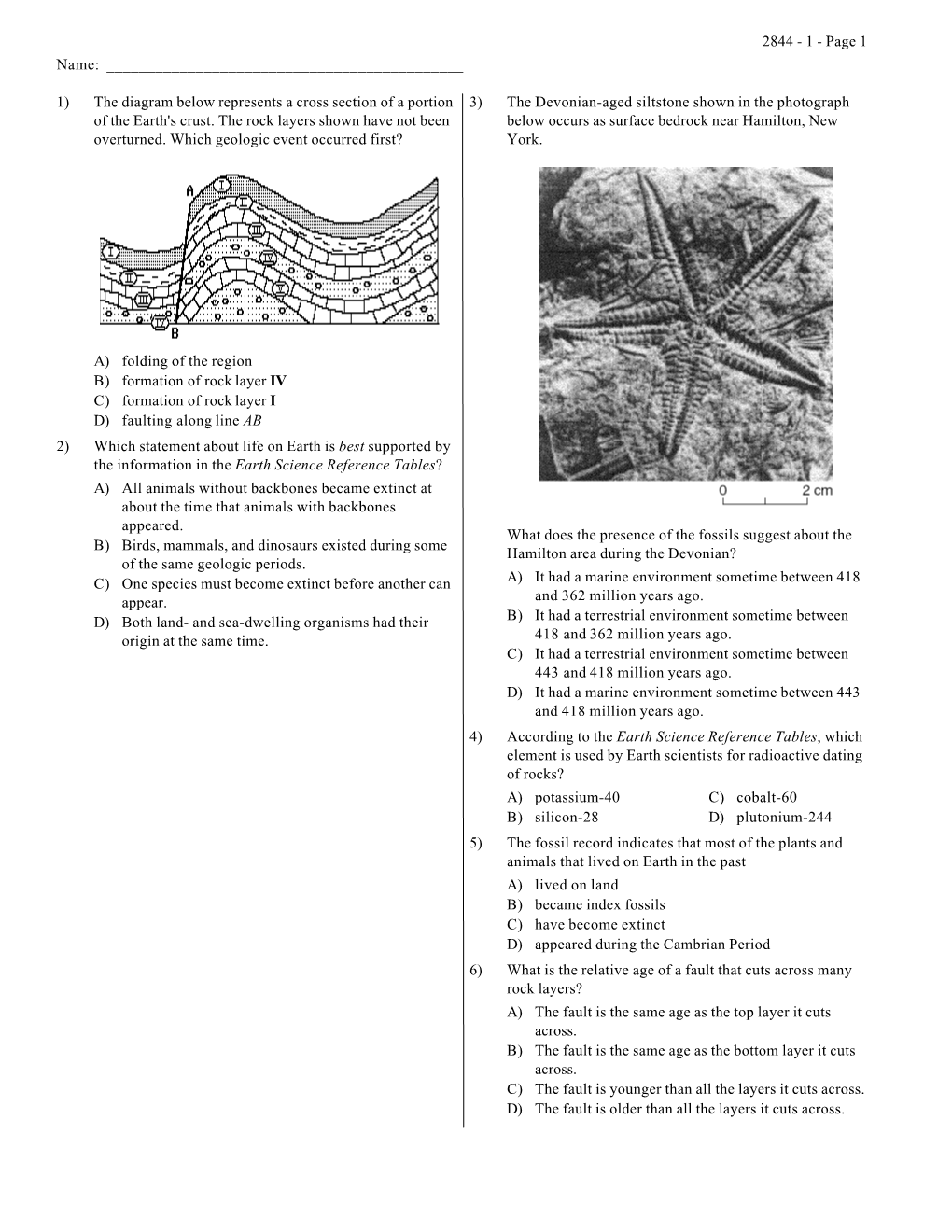 1) the Diagram Below Represents a Cross Section of a Portion of the ...