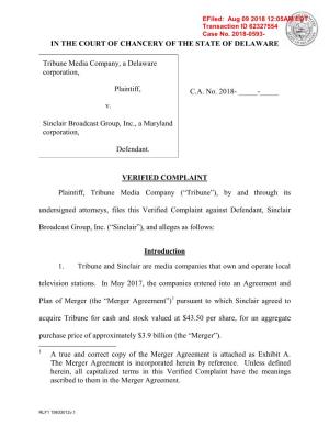 COMPLAINT Plaintiff, Tribune Media Company (“Tribune”), by and Through Its Undersigned Attorneys, Files This Verified Complaint Against Defendant, Sinclair